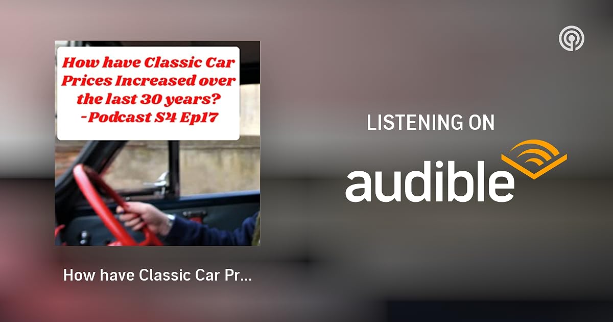 How have Classic Car Prices Increased over the last 30years? The